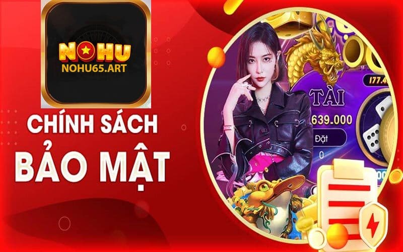 Chinh-sach-bao-mat-nohu65